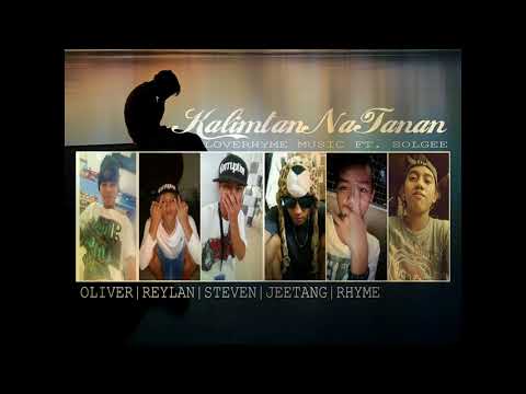 Kalimtan Na Tanan - LoveRhyme Music Ft. (SOL) LastRhyme Ent.
