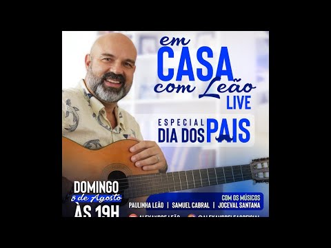 Live EM CASA COM LEÃO - Especial DIA DOS PAIS.