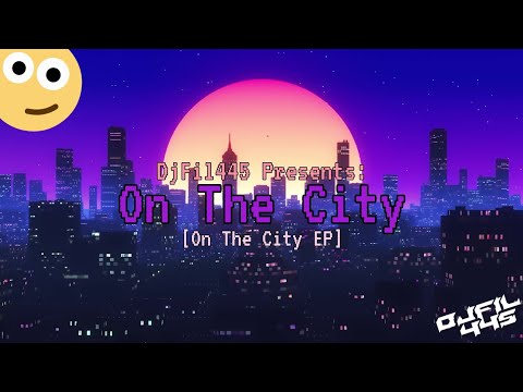 (Song) DjFil445 - On The City | Synthwave | Official Release Dashdown [On The City EP]