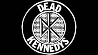 Dead Kennedys  -  Ill In The Head