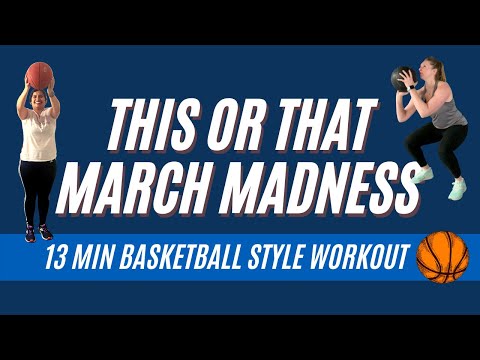 March Madness This or That Workout | 13 Minute Basketball Workout or Medicine Ball Workout