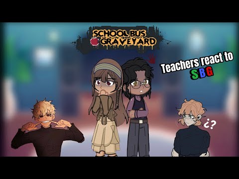 SBG Teachers react to the kids | 1/? 