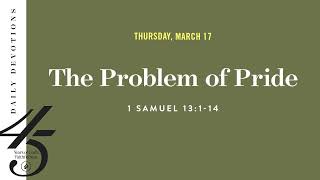 The Problem of Pride – Daily Devotional
