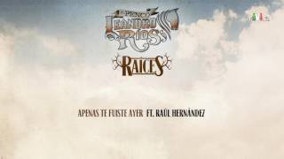 Apenas Te Fuiste Ayer (feat. Raúl Hernández) - Leandro Ríos