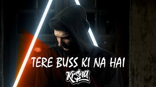 KR$NA - Tere Buss Ki Na Hai