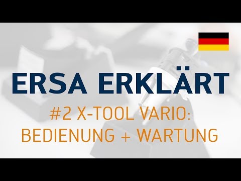 Ersa erklärt #2 – X-TOOL VARIO: Bedienung + Wartung
