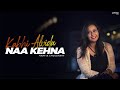Kabhi Alvida Naa Kehna Unplugged Cover Namita Choudhary Shahrukh Khan