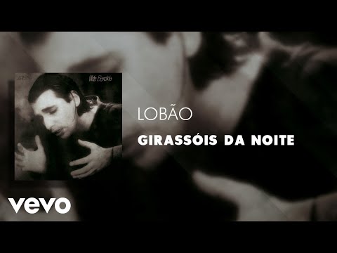 Girassóis Da Noite - Lobão