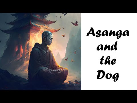 Asanga and the Dog: A Tale of Compassion and Enlightenment