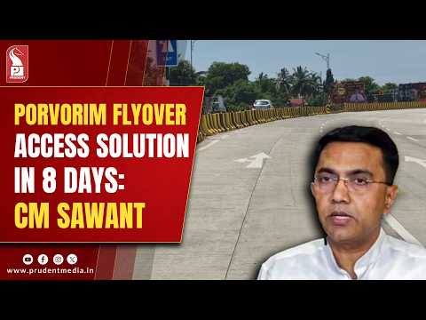 CM Sawant Assures Solution for Porvorim Flyover Access Within 8 Days