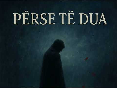 Lasgush Poradeci - PËRSE TË DUA (That’s Why I Love You)