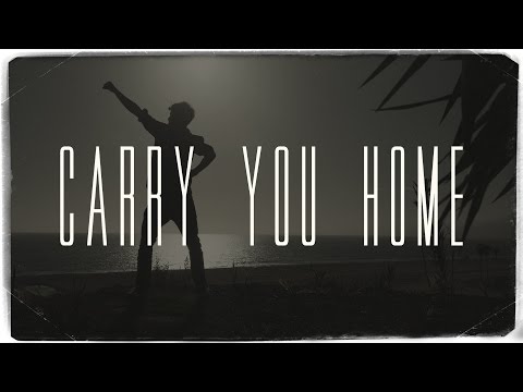 Carry You Home