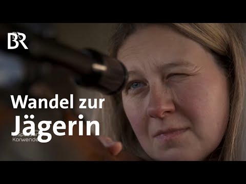 Von der Ablehnung zur leidenschaftlichen Jägerin | Zwischen Spessart und Karwendel | BR