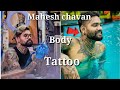 Mahesh Chavan Tattoo || Tattoo Artist Mahesh Chavan All Body Tattoos || 🔥🔥#tattoo #maheshchavan