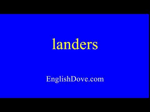 How to pronounce landers in American English.