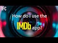 How To Use IMDb App Howto Imdb Amazon