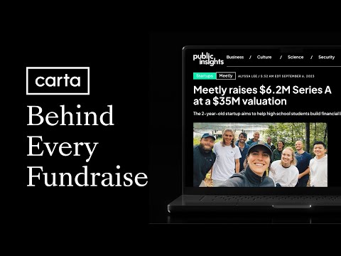 Behind Every Fundraise | Carta