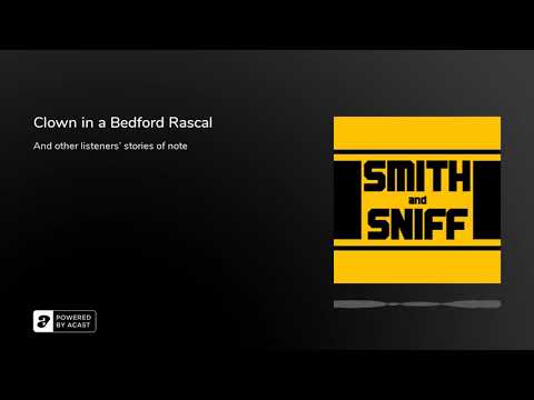 Pod 62 - Clown in a Bedford Rascal