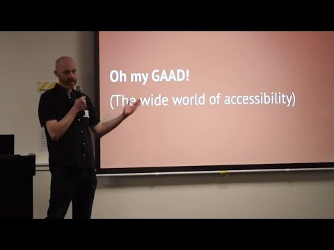 Oh my GAAD (the wide world of accessibility)