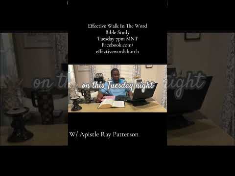 Effective Walk In The Word Bible Study 📖 Tonight @7pm mnt