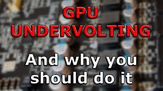 Undervolting = cooler graphics card, same performance!