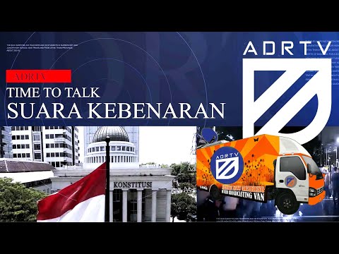 [HIGHLIGHT] SUARA KEBENARAN ADRTV INDONESIA