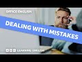 Office English episode 5: Dealing with mistakes