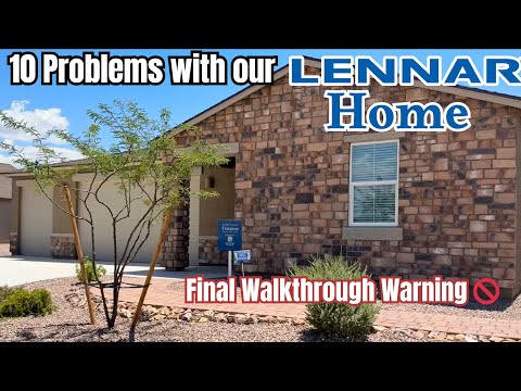 Does Lennar build a good home? 10 problems we point out in a final walk through review
