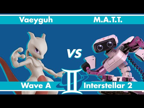 Interstellar 2: Wave A Pools - Vaeyguh (Mewtwo) vs M.A.T.T. (R.O.B.)