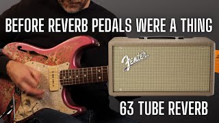 Video thumbnail for Fender TUBE Reverb 63: The Legendary Pre-Pedal Reverb by The Studio Rats