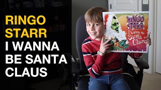 Ringo Starr -  I Wanna Be Santa Claus