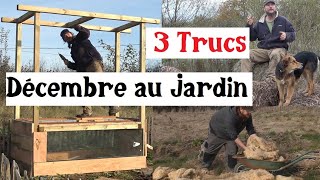 3 Trucs à faire en Décembre au Jardin