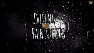 Evidence - Rain Drops (Lyric Video) [2018]