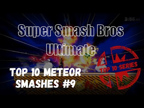Top 10 Meteor Smashes #9 - Super Smash Bros Ultimate Top 10 Series