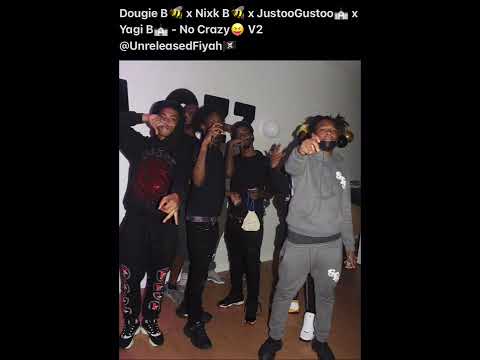 Dougie B x Nixk B x JustooGustoo x Yagi B - No Crazy V2 (Unreleased) •Check Description•