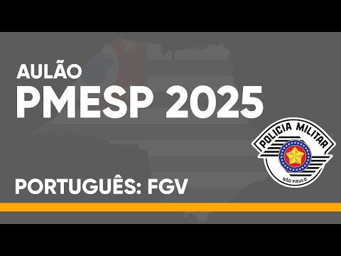AULÃO PMSP 2025 - PORTUGUÊS (FGV)