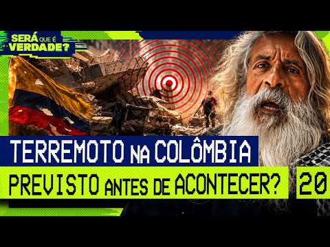 O TERREMOTO NA COLÔMBIA FOI PREVISTO ANTES DE ACONTECER? – Será Que É Verdade? #020