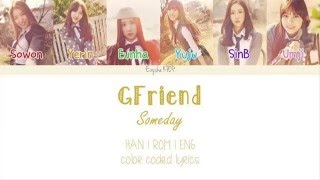 GFRIEND (여자친구) - Someday (그런 날엔) (Han | Rom | Eng Color Coded Lyrics)