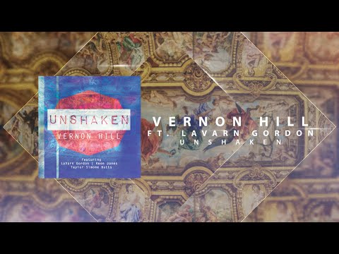 Unshaken (feat. LaVarn Gordon) Music Video by Vernon Hill