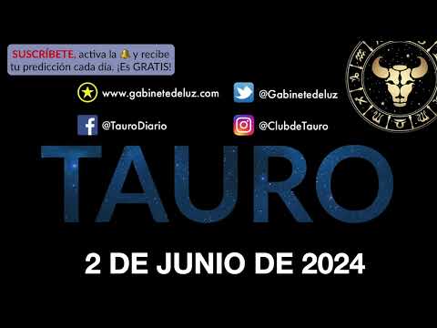 Horóscopo Diario - Tauro - 2 de Junio de 2024.