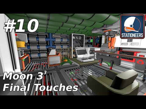 Moon 3³ - Episode 10 - Wrapping up - Stationeers