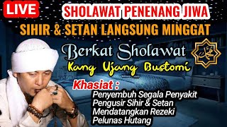 Download lagu SHOLAWAT PENENANG JIWA, SHOLAWAT PENGUSIR SIHIR & SETAN, SHOLAWAT UJANG BUSTOMI MERDU ENAK DIDENGAR mp3
