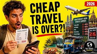 The Death of Cheap Travel in Southeast Asia: Why Everything Is Changing Fast