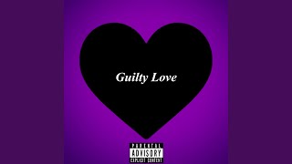 Guilty Love