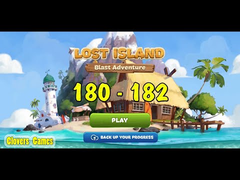Lost Island Blast Adventure Level 180 - 182