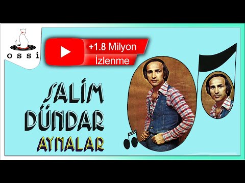 Aynalar - Salim Dündar