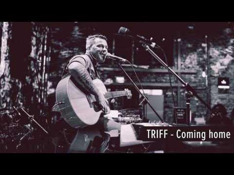 TRIFF Coming home