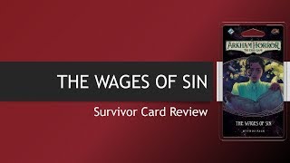 Arkham Horror LCG - The Wages of Sin Survivor Card Review