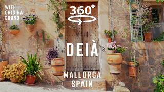 Deià – Mallorca, Spain 🇪🇸 | 360° Walking Tour | Original Sound