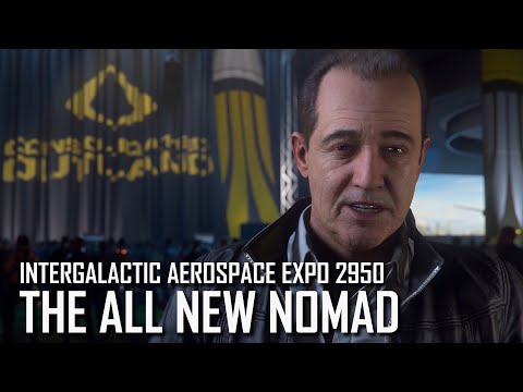 Star Citizen: IAE 2950 – The All New Nomad
